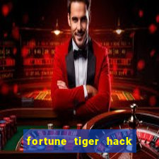 fortune tiger hack apk dinheiro infinito